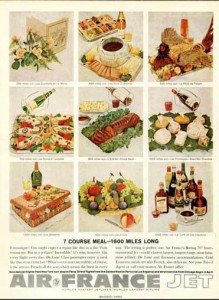 Air France (1960)—“7 course meal….1,600 miles long. It’s true—on every flight, every day passengers enjoy a meal like this with no extra fare!”